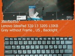 Lenovo IdeaPad 320-13 320S-13IKB Grey without Frame , US , Backlight Laptop Keyboard מקלדת ללנובו בעברית למחשב נייד לנובו עברית